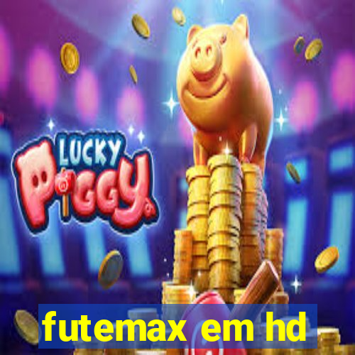 futemax em hd